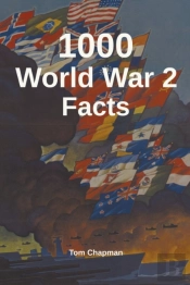 1000 World War 2 Facts