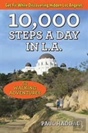 10,000 Steps A Day In L.A.