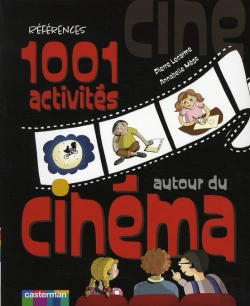 Bertrand.pt - 1001 Activités Autour Du Cinéma