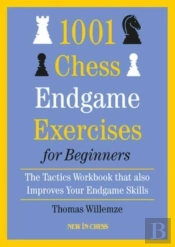 1001 Chess Endgame Exercises For Beginners