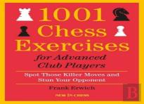 1001 Chess Exercises For Advanced Club Players