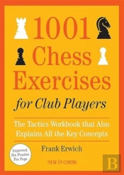 1001 Chess Exercises For Club Players