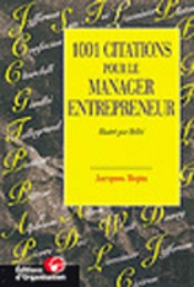 1001 Citations Pour Le Manager Entrepreneur