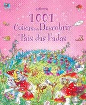 1001 Coisas para Descobrir no País das Fadas