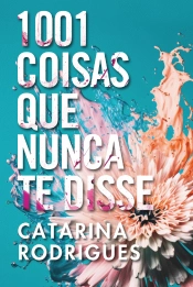 1001 Coisas que Nunca te Disse