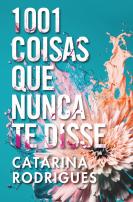 1001 Coisas que Nunca te Disse