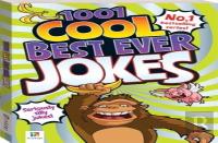 1001 Cool Best Ever Jokes