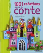 1001 Créations Autour Des Contes