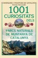 1001 Curiositats Dels Parcs Naturals De Muntanya De Catalunya