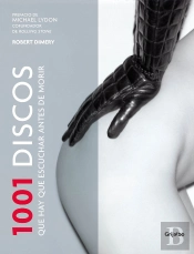 1001 Discos Que Hay Que Escuchar Antes De Morir