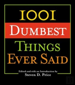 Bertrand.pt - 1001 Dumbest Things Ever Said