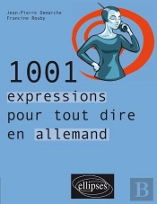 1001 Expressions Pour Tout Dire En Allemand