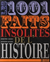 1001 Faits Insolites De L'Histoire