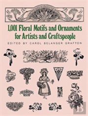 1001 Floral Motifs And Ornaments For Artists And Craftspeople
