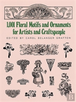 Bertrand.pt - 1001 Floral Motifs And Ornaments For Artists And Craftspeople