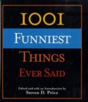 1001 Funniest Things Ever Said