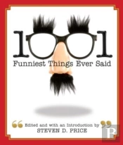 1001 Funniest Things Ever Said