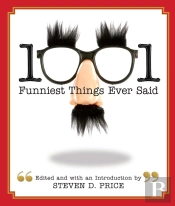 1001 Funniest Things Ever Said