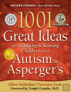 Bertrand.pt - 1001 Great Ideas For Teaching And Raising Children With Autism Or Asperger'S
