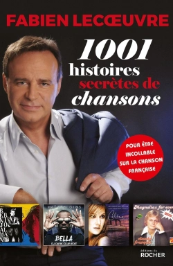 Bertrand.pt - 1001 Histoires Secrètes De Chansons