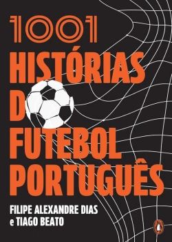 Bertrand.pt - 1001 Histórias Do Futebol Português