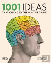 1001 Ideas That Changed The Way We Think