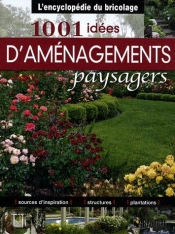 1001 Idées D'Aménagements Paysagers