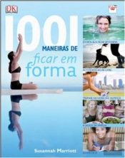 1001 Maneiras de Ficar em Forma