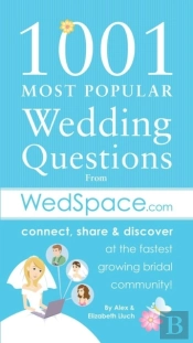 1001 Most Popular Asked Wedding Questions
