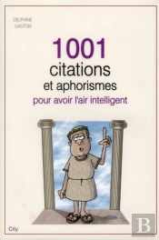 1001 Mots D'Esprits, Aphorismes Et Maximes