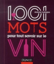 1001 Mots Pour Tout Savoir Sur Le Vin