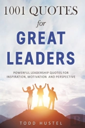 1001 Quotes For Great Leaders