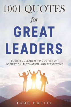 Bertrand.pt - 1001 Quotes For Great Leaders