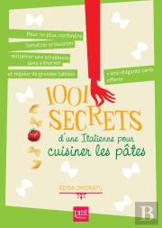 1001 Secrets D Une Italienne Pour Cuisiner Les Pates