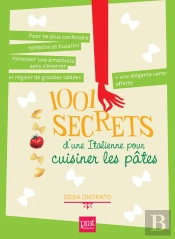 1001 Secrets D Une Italienne Pour Cuisiner Les Pates