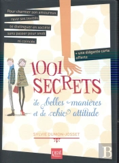 1001 Secrets De Belles Manieres Et De Chic Attitude