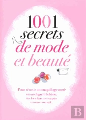 1001 Secrets De Mode Et De Beauté