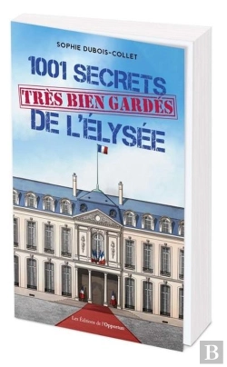 Bertrand.pt - 1001 Secrets (Très Bien Gardés) De L'Elysée