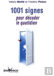 1001 Signes Pour Décoder Le Quotidien