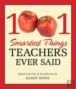 Bertrand.pt - 1001 Smartest Things Teachers Ever Said