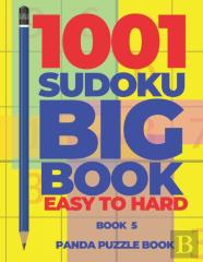 1001 Sudoku Big Book Easy To Hard - Book 5