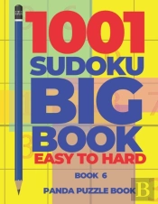 1001 Sudoku Big Book Easy To Hard - Book 6