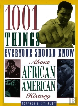 Bertrand.pt - 1001 Things Everyone Should Know About African American History