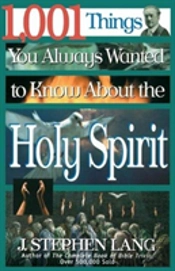 1001 Things You Always Wanted To Know About The Holy Spirit