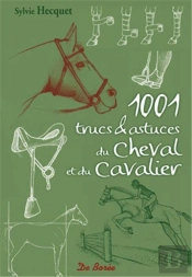 1001 Trucs Et Astuces Du Cheval Et Du Cavalier