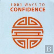 1001 Ways To Confidence