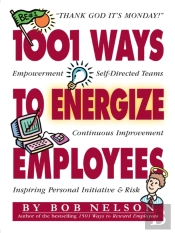 1001 Ways To Energize Employees