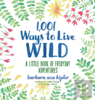 1,001 Ways To Live Wild