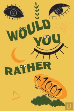 Bertrand.pt - +1001 Would You Rather Questions