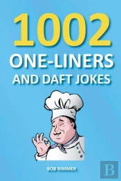 1002 One-Liners And Daft Jokes